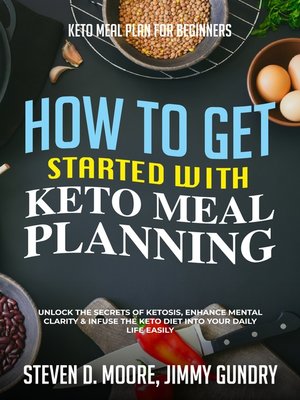 cover image of Keto Meal Plan for Beginners--How to Get Started with Keto Meal Planning